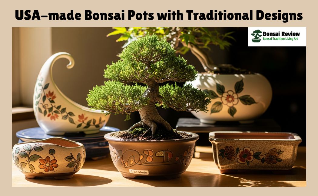 USA-Made Bonsai Pots with Traditional Designs Handmade Vintage with Bonsai Review